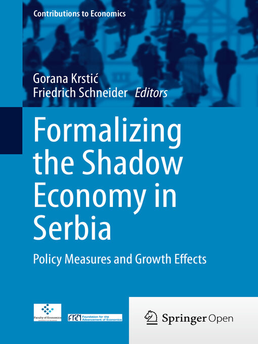 Title details for Formalizing the Shadow Economy in Serbia by Gorana Krstić - Available